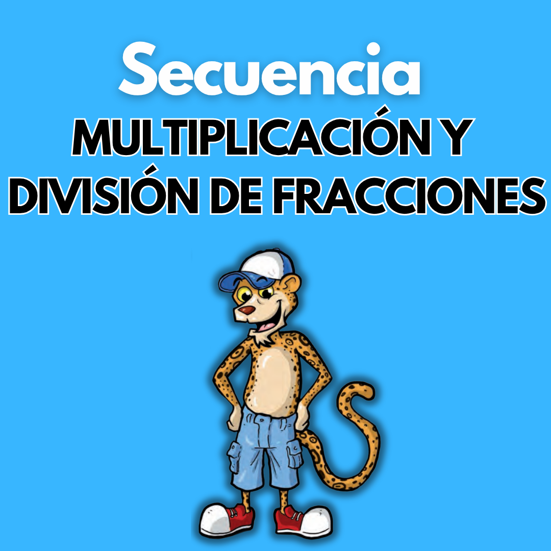 Secuencia Didáctica: Multiplicación y división de fracciones. Sexto grado