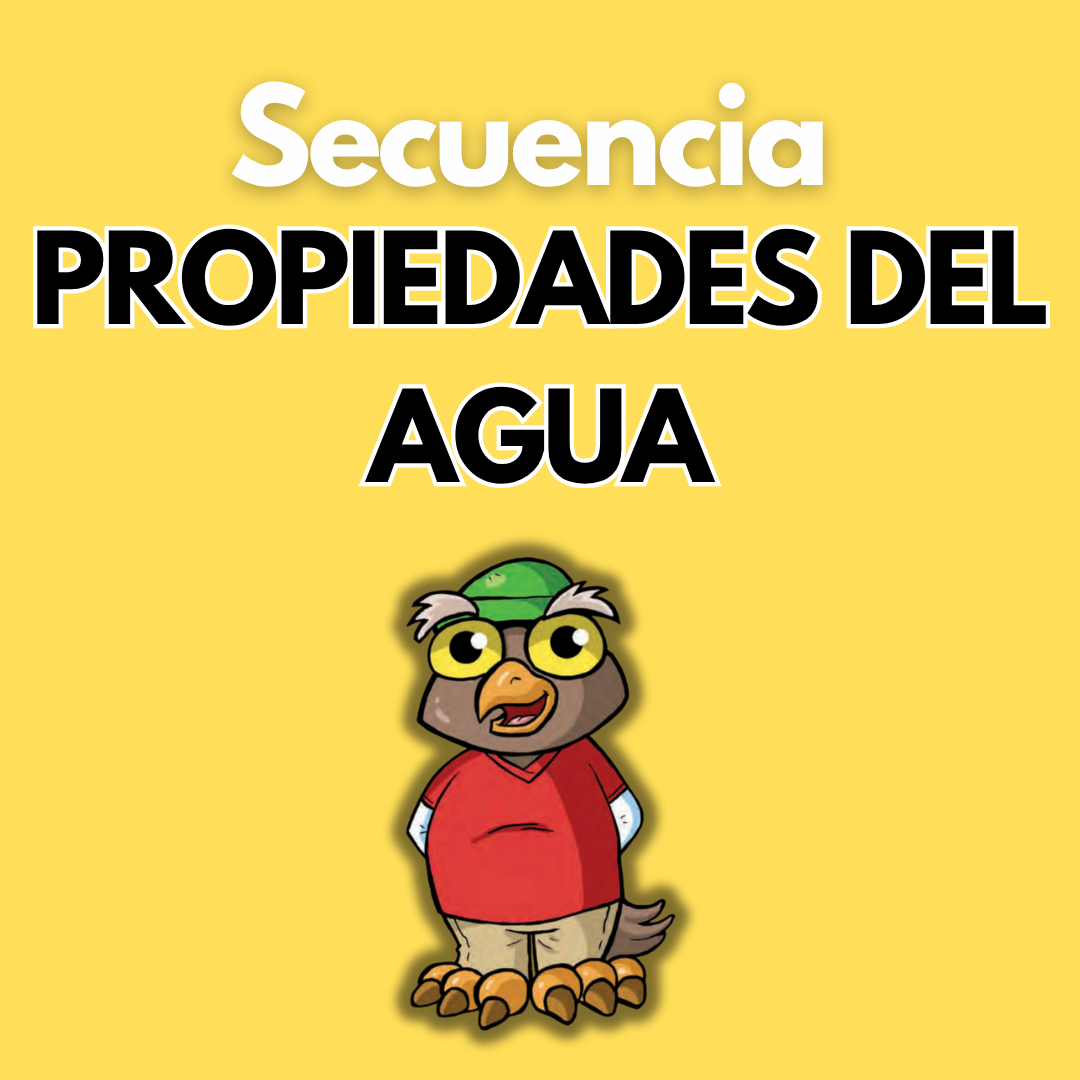 Secuencia Didáctica: Propiedades del agua. Cuarto grado