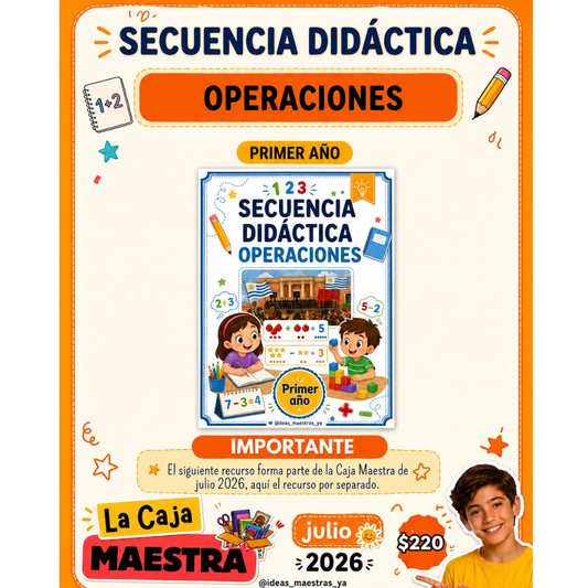 Secuencia Didáctica: Operaciones. Primer grado. (Recurso que pertenece a Caja Maestra de Julio 2026)