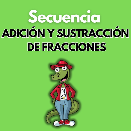 Secuencia Didáctica: Adición y sustracción de fracciones. Quinto grado