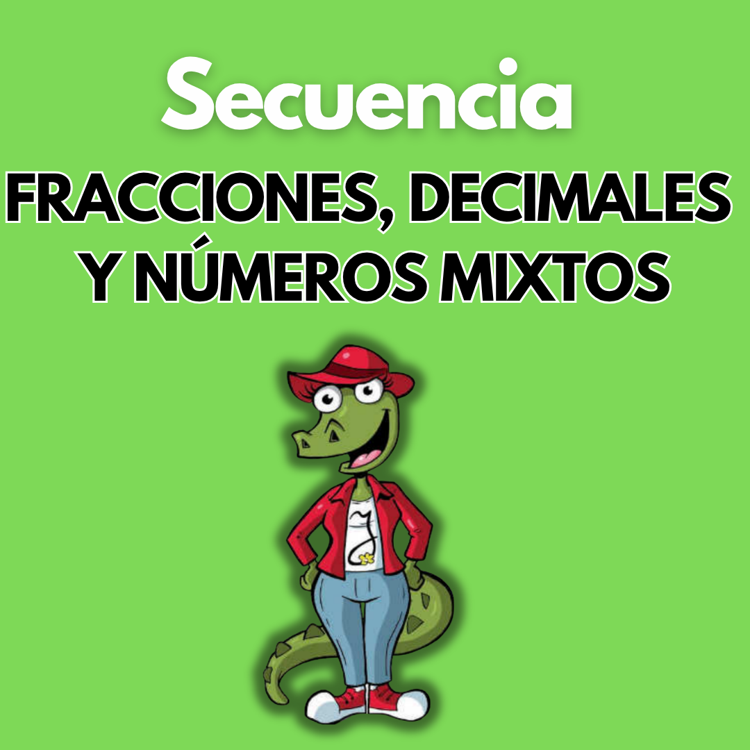 Secuencia Didáctica: Fracciones, decimales y números mixtos. Quinto grado