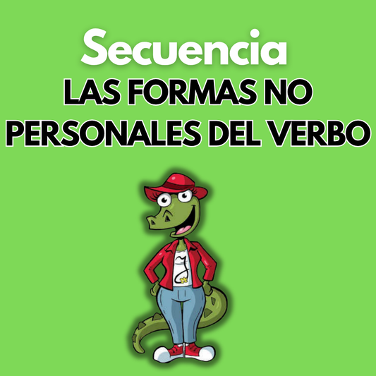 Secuencia Didáctica: Las formas no personales del verbo. Quinto grado