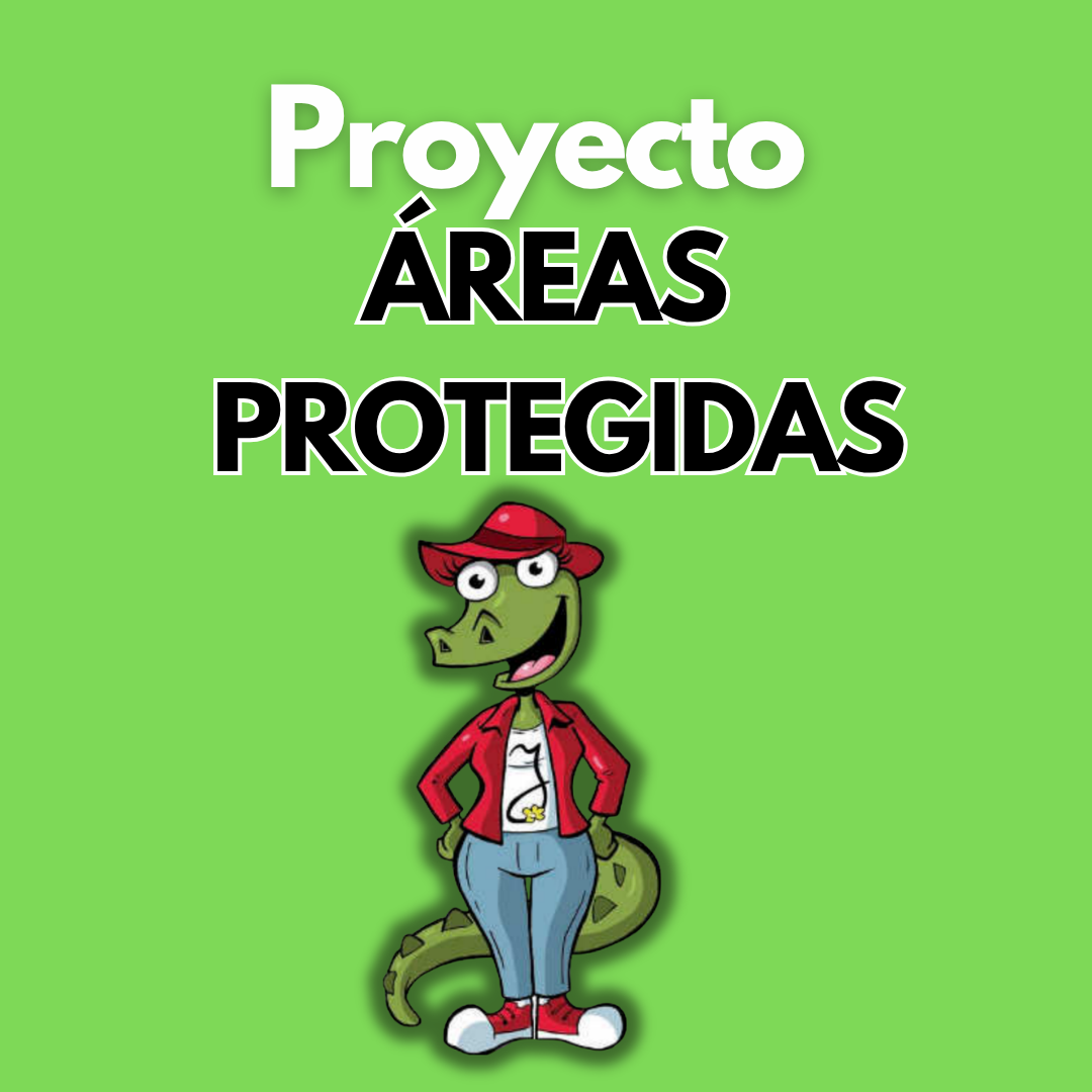 Proyecto educativo: Áreas protegidas. Quinto grado