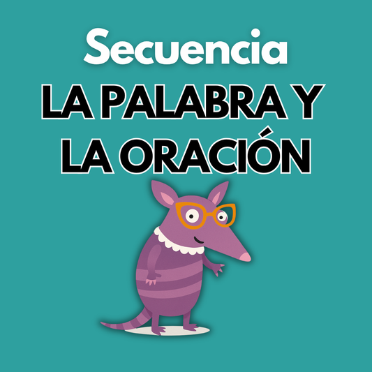 Secuencia Didáctica: La palabra y la oración. Segundo grado