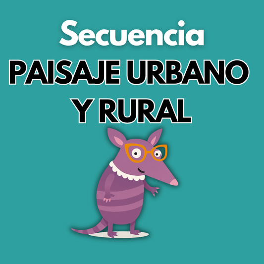 Secuencia Didáctica: Paisaje urbano y rural. Segundo Grado