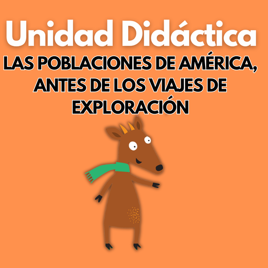 Unidad Didáctica: Las poblaciones de América, antes de los viajes de exploración. Tercer grado