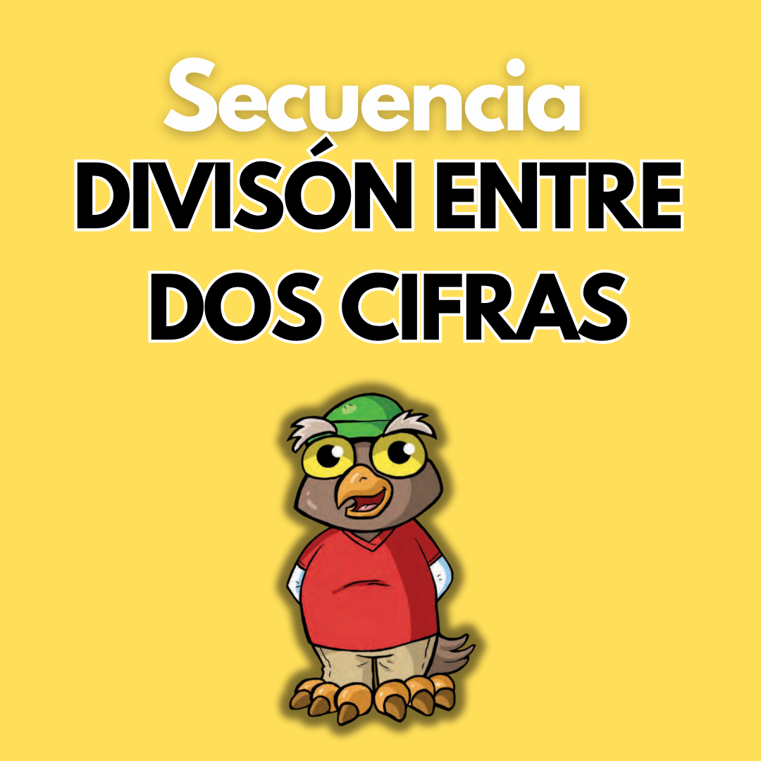 Secuencia Didáctica: División entre dos cifras. Cuarto grado