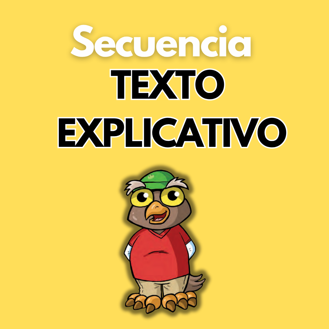 Secuencia Didáctica: Texto explicativo. Cuarto grado