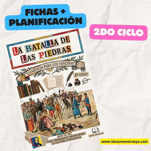 Batalla de Las Piedras. Fichas + Planificaciones. Segundo ciclo